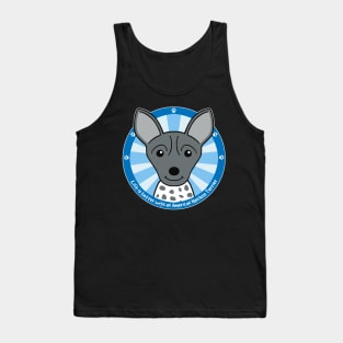 Life is Better With an American Hairless Terrier Tank Top